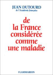 Cover of: De la France considérée comme une maladie