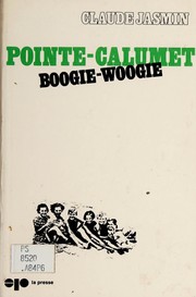 Cover of: Pointe-Calumet, boogie-woogie.