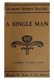 Cover of: A Single Man: A New and Original Comedy in Four Acts