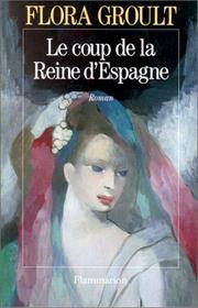 Cover of: Le coup de la reine d'Espagne: roman