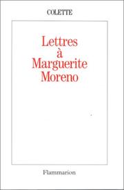 Cover of: Lettres à Marguerite Moreno by Colette, Claude Pichois
