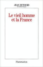 Cover of: Le vieil homme et la France