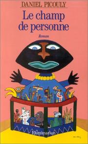 Cover of: Le champ de personne by Daniel Picouly