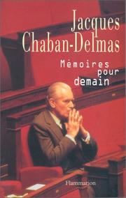 Cover of: Mémoires pour demain by Jacques Chaban-Delmas