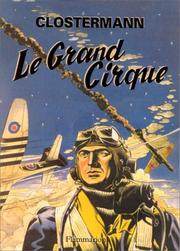 Cover of: Le Grand Cirque. Souvenirs d'un pilote de chasse français