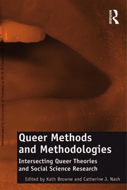 Cover of: Queer methods and methodologies: intersecting queer theories and social science research