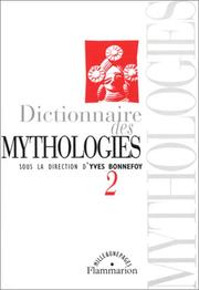 Cover of: Dictionnaire des mythologies, volume 2 by Yves Bonnefoy