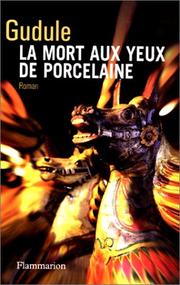 Cover of: La Mort aux yeux de porcelaine