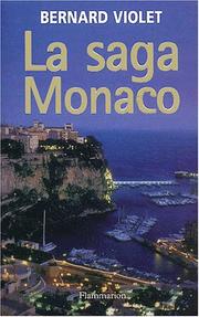 Cover of: La saga Monaco by Bernard Violet