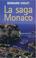 Cover of: La saga Monaco