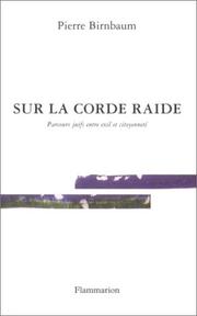 Cover of: Sur la corde raide : Parcours juifs entre exil et citoyenneté