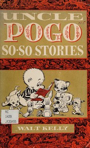 Cover of: Uncle Pogo so-so stories by Walt Kelly