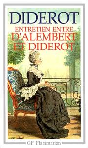Cover of: Entretien Entre D'Alembert et Diderot / Le Rêve de D'Alembert / Suite de L'Entretien