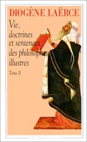 Cover of: Vie, doctrines et sentences des philosophes illustres, tome 2 by Diogenes Laertius
