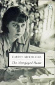 Cover of: Mortgaged Heart Uk (Twentieth Century Classics) by Carson McCullers