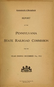 Cover of: Report of the Pennsylvania State Railroad Commission for the year ending ...