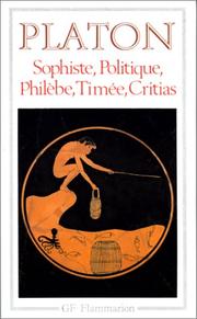 Cover of: Sophiste, Politique, Philèbe, Timée, Critias by Πλάτων, Πλάτων