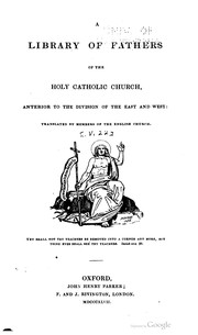 Cover of: A library of Fathers of the Holy Catholic Church, anterior to the division of the East and West: Volume 22: Seventeen short treatises of S. Augustine, Bishop of Hippo, Translated with Notes and indices