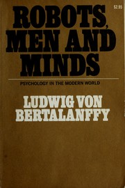 Cover of: Robots, men, and minds by Ludwig von Bertalanffy