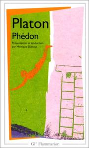 Cover of: Phédon by Πλάτων, Monique Dixsaut