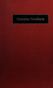 Cover of: Complex functions: a first course in the theory of functions of a single complex variable