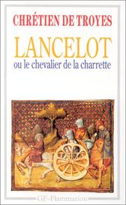 Cover of: Lancelot ou Le Chevalier de la Charrette