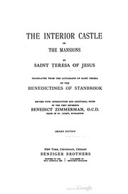 Cover of: The interior castle: or the mansions & exclamations of the soul to God