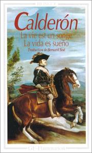 Cover of: La Vie est un songe - La vida es sueño, édition bilingue (espagnol/français)