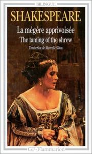 Cover of: La Mégère apprivoisée by William Shakespeare, Arthur Quiller-Couch, Marcel Sibon