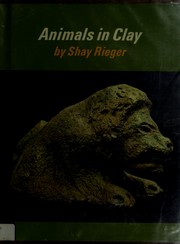 Animals in clay by Shay Rieger