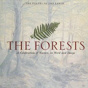 Cover of: The Forests: A Celebration of Nature, in Word and Image