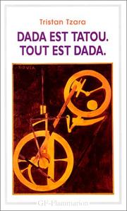 Cover of: Dada Est Tatou, Tout Est Dada