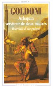 Cover of: Arlequin, serviteur de deux maîtres by Carlo Goldoni, Valeria Tasca