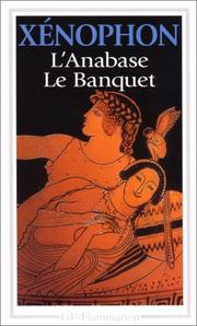 Cover of: Anabase / Banquet / Economique by Xenophon