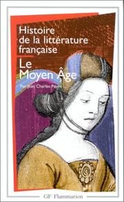 Cover of: Histoire de la littérature française. Le Moyen Age
