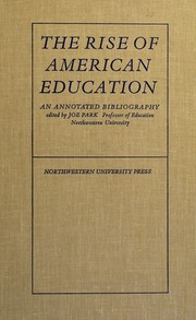Cover of: The rise of American education by Joe Park