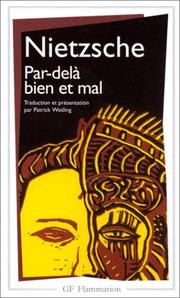 Cover of: Par-delà le bien et le mal by Friedrich Nietzsche, Patrick Wotling