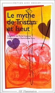 Cover of: Le mythe de Tristan et Iseut by Michel Cazenave, Marie-Noëlle Toury