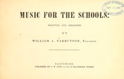 Music for the schools by William A. Tarbutton