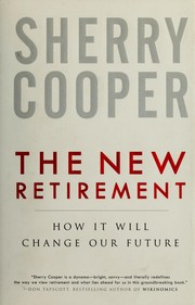 Cover of: The new retirement by Sherry S. Cooper