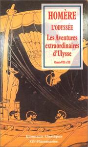 Cover of: L'Odyssée : les aventures extraordinaires d'ulysse. Chants VIII à XII