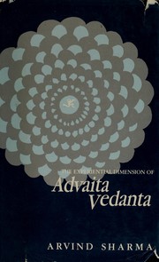 Cover of: The Experiential Dimension of Advaita Vedanta by Arvind Sharma