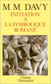 Cover of: Initiation à la symbolique romance: XIIe siècle =nouvelle édition de l'Essai sur la symbolique romane