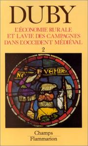 Cover of: L'économie rurale et la vie des campagnes dans l'Occident médiéval, tome 2 by Georges Duby