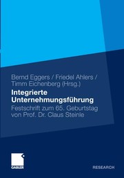 Cover of: Integrierte unternehmensfhrung: festschrift zum 65 geburtstag von professor