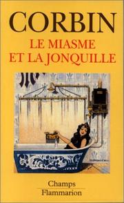 Cover of: Le miasme et la jonquille by Alain Corbin
