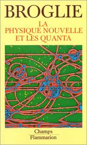 Cover of: La physique nouvelle et les quanta