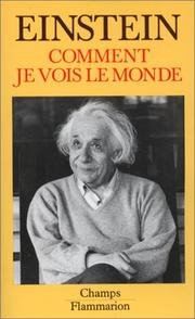 Cover of: Comment je vois le monde by Albert Einstein, Régis Hanrion