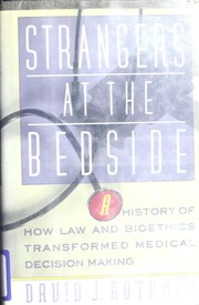 Cover of: Strangers at the bedside by Rothman, David J.