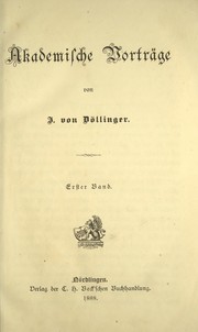 Cover of: Akademische Vorträge by Johann Joseph Ignaz von Döllinger
